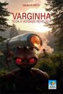 Varginha - Toda a Verdade Revelada Varginha - Toda a Verdade Revelada