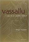 Vassallu - a saga de um cavaleiro medieval - ALTANA