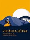 Vedanta sutra, com comentário de baladeva vidyabhusana - vol. 1 Vedanta sutra, com comentário de baladeva vidyabhusana - vol. 1