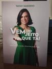 Vem do jeito que ta! - Tathy Marinho