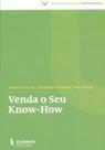 Venda O Seu Know-How (Sociopsicologia Empresarial) - Clássica
