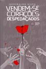 Vendem-Se Corações Despedaçados - EDICOES CASA DE ARTES