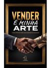Vender é minha arte