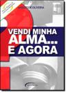Vendi Minha Alma E Agora - TALENTOS DA LITERATURA BRASILEIRA