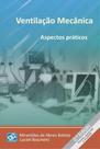 Ventilaçao mecanica - aspectos praticos - AB EDITORA Ventilaçao mecanica - aspectos praticos - AB EDITORA