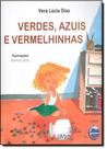 Verdes, azuis e vermelhinhas - ELEMENTAR