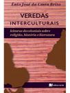Veredas interculturais Veredas interculturais