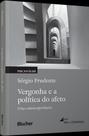 Vergonha E A Política Do Afeto - Uma Contraexperiência