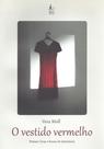 Vestido Vermelho, O Vestido Vermelho, O