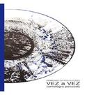 Vez a vez ( antologia pessoal ) - COM ARTE