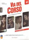Via Del Corso A1 - Libro Dello Studente Ed Esercizi Et 2 CD Audio & Dvd Video - Edilingua Edizioni