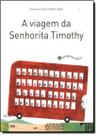Viagem Da Senhorita Timothy, A