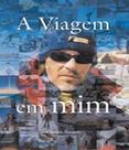 Viagem em mim, a