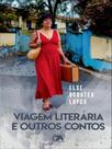 Viagem literária e outros contos - SETE AUTORES EDITORA