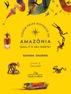 Viagem Pelas Histórias Da Amazônia: Qual É O Seu Norte (Nova Edição)