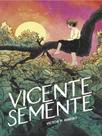 Vicente semente Vicente semente