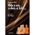 Vida a Um, a Dois, a Três - Giostri
