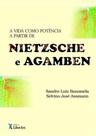 Vida como potencia a partir de nietzsche e agamben, a