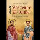 Vida de são cosme e são damião Vida de são cosme e são damião
