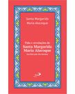 Vida e Revelações de Santa Margarida Maria Alacoque - Escritas por Ela Mesma - Luxo Vol. 24 Vida e Revelações de Santa Margarida Maria Alacoque - Escritas por Ela Mesma - Luxo Vol. 24