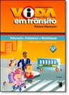Vida em Trânsito - Ensino Fundametal 1 - Livro do Professor - 1º ao 5º Ano