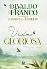 Vida Gloriosa