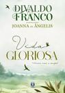 Vida gloriosa