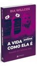 Vida Online Como Ela E, A Sortido