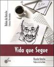Vida que segue - balaio do kotscho - ESCRITA FINA Vida que segue - balaio do kotscho - ESCRITA FINA