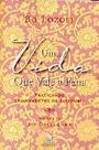 Vida que vale a pena, uma (com sobrecapa)