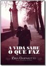 Vida Sabe o Que Faz - VIDA E CONSCIENCIA