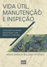 Vida Útil, Manutenção e Inspeção - Foco em Fachadas Revestidas com Reboco e Pintura - Leud