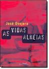 Vidas Alheias, As