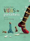 Vidas De Porcelana