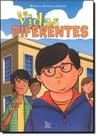 Vidas Diferentes Vidas Diferentes