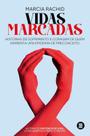 Vidas Marcadas Sortido