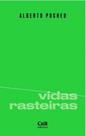 Vidas rasteiras - CULT EDITORA Vidas rasteiras - CULT EDITORA