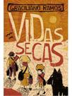 Vidas secas - vol. 1 - VITROLA EDITORA