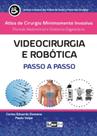 Videocirurgia e Robótica Passo a Passo - I C De Souza Oliveira Livraria Me Videocirurgia e Robótica Passo a Passo - I C De Souza Oliveira Livraria Me