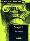 Vieira - Sermões - Nossos Clássicos 11 - Agir