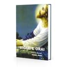 Vigiai e Orai - DIDIER