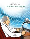 Vilao e a modernidade, o - BOOK EXPRESS