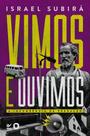 Vimos E Ouvimos - A Incumbência Da Pregação - VIDA EDITORA