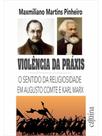 Violência da práxis Violência da práxis