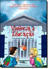 Violência e Educação: A Sociedade Criando Alternativas - WAK