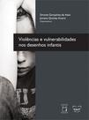 Violencia e vulnerabilidades nos desenhos infantis - EDUFF - EDITORA DA UNIVERSIDADE FEDERAL FLUMINENSE