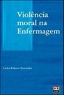 Violencia moral na enfermagem - AB EDITORA Violencia moral na enfermagem - AB EDITORA