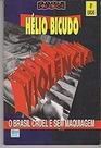 Violencia O Brasil Cruel Paperback Helio Bicudo
