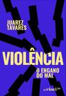 Violência - O Engano do Mal - 01Ed/25