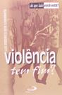 Violencia tem fim - paulus